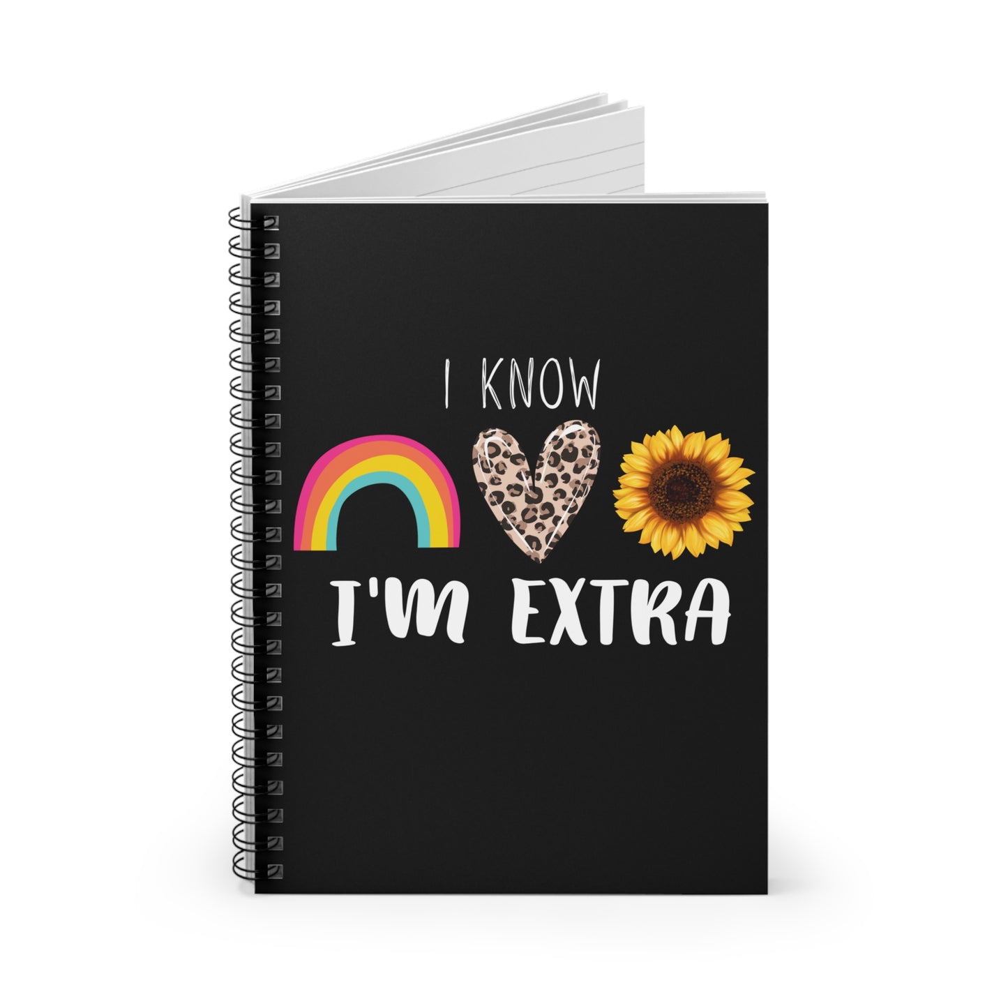 I Know I'm Extra Spiral Notebook - Ruled Line - Craft Planner and Supplies Notebook
