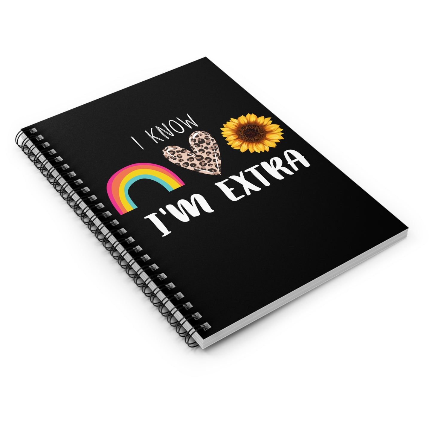 I Know I'm Extra Spiral Notebook - Ruled Line - Craft Planner and Supplies Notebook