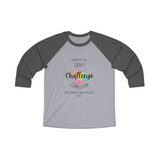 I Survived the Craft Completion Challenge 3\4 Raglan Tee | Unisex Crafty Inspirational Baseball Tee| #CCC