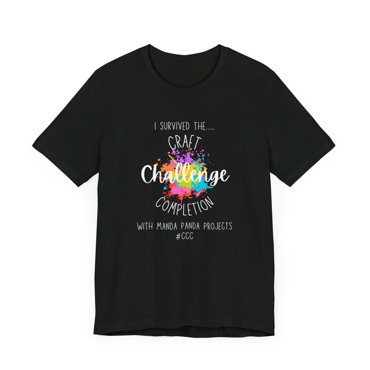 I Survived the Craft Completion Challenge T-Shirt | #CCC