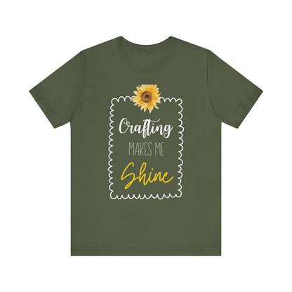 Crafting Makes Me Shine Sunflower Graphic Tee | Women's Crafty Inspiration T-Shirt