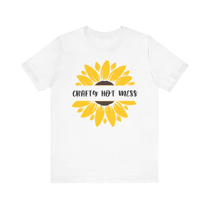 Crafty Hot Mess Sunflower Graphic Tee | Women's Crafty Inspiration T-Shirt