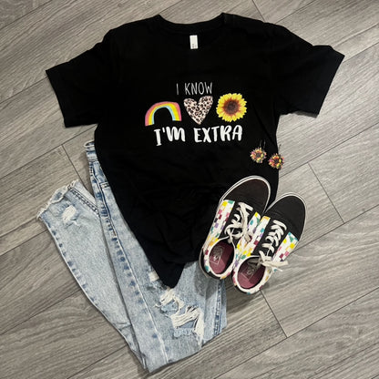 I Know I'm Extra Women's Graphic Tee | White Black| Sunflower Rainbow Leopard Heart T-Shirt