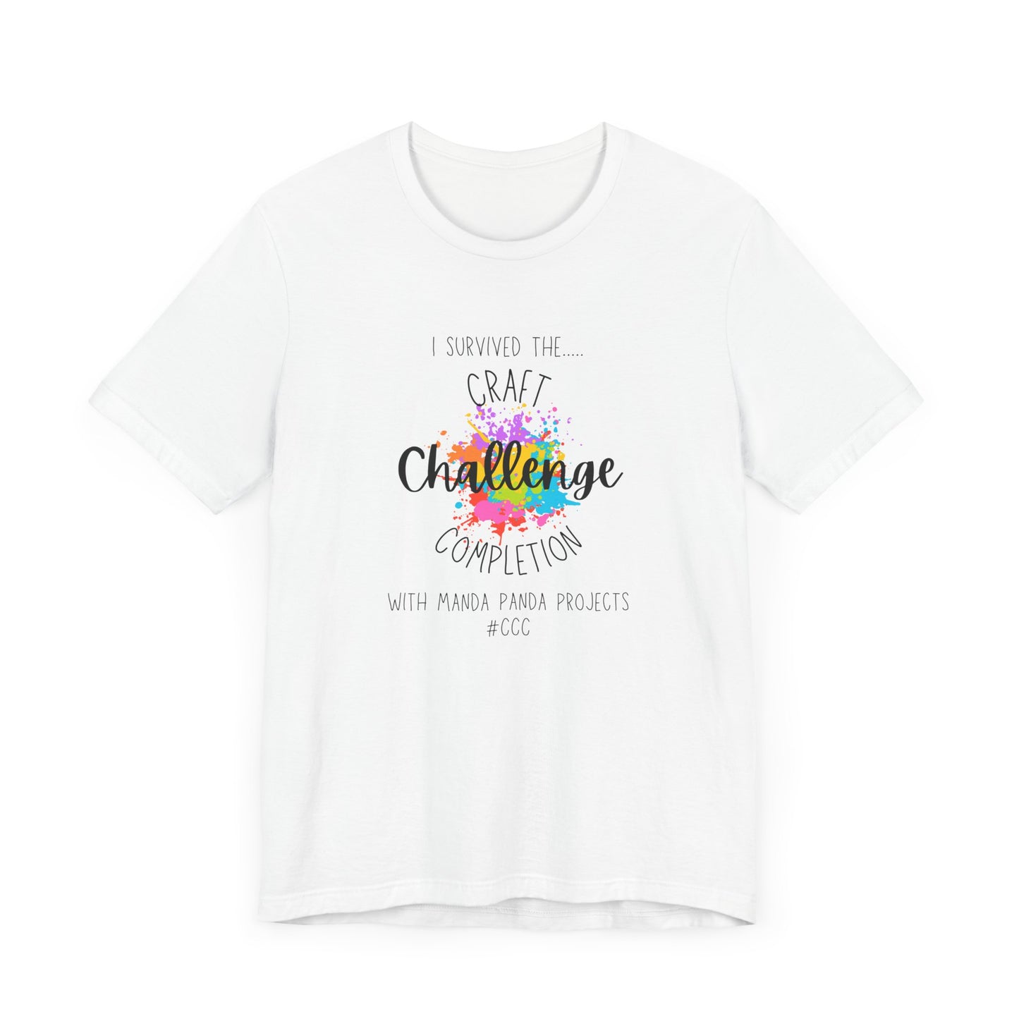 I Survived the Craft Completion Challenge T-Shirt | #CCC