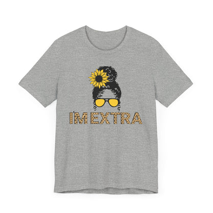I'm Extra Sunflower Leopard Girl Graphic Tee | Women's Crafty Inspiration T-Shirt