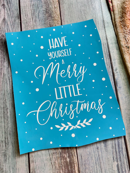 "Have Yourself a Merry Little Christmas" Vinyl Disposable Stencil